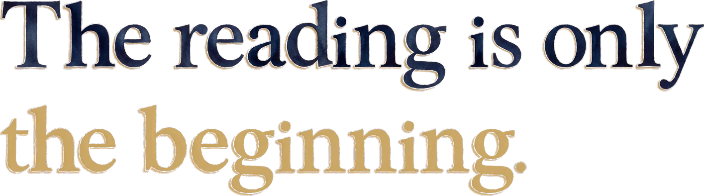 The reading is only the beginning.